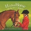 H IS FOR HORSE -Best Equestrian Supplies h is for horse